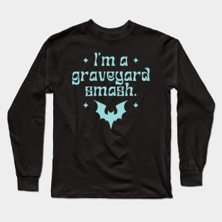 Graveyard Smash Long Sleeve T-Shirt